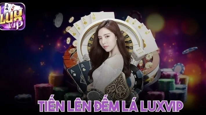 Tiến lên đếm lá Luxvip