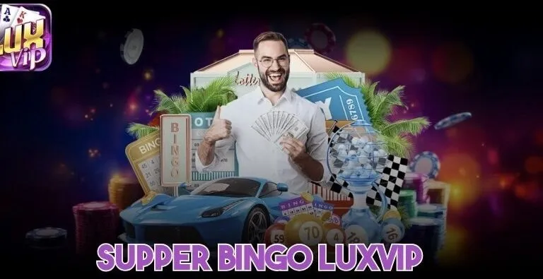 Supper Bingo Luxvip